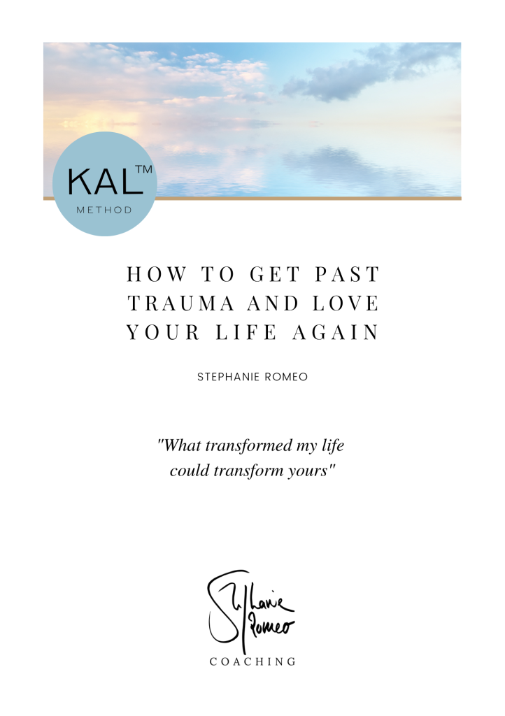 Cover of the KAL method Guide "how to get past trauma and love your life again"